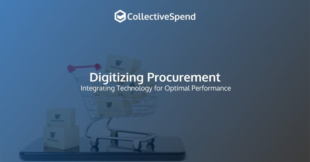Digitizing-Procurement-Integrating-Technology-for-Optimal-Performance